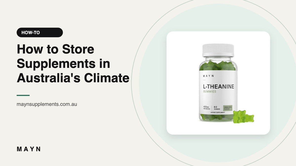 How to Store Supplements in Australia's Climate