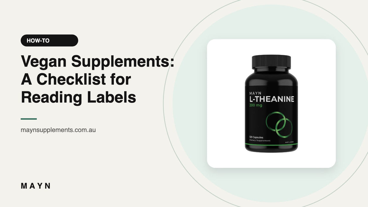 Vegan Supplements: A Checklist for Reading Labels